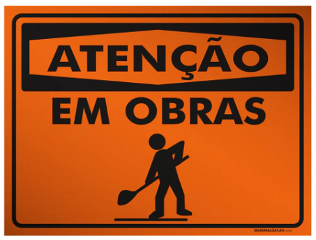 Placa de Sinalização Atenção Em Obras – Obra Viária